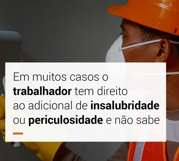 Adicional de insalubridade e periculosidade